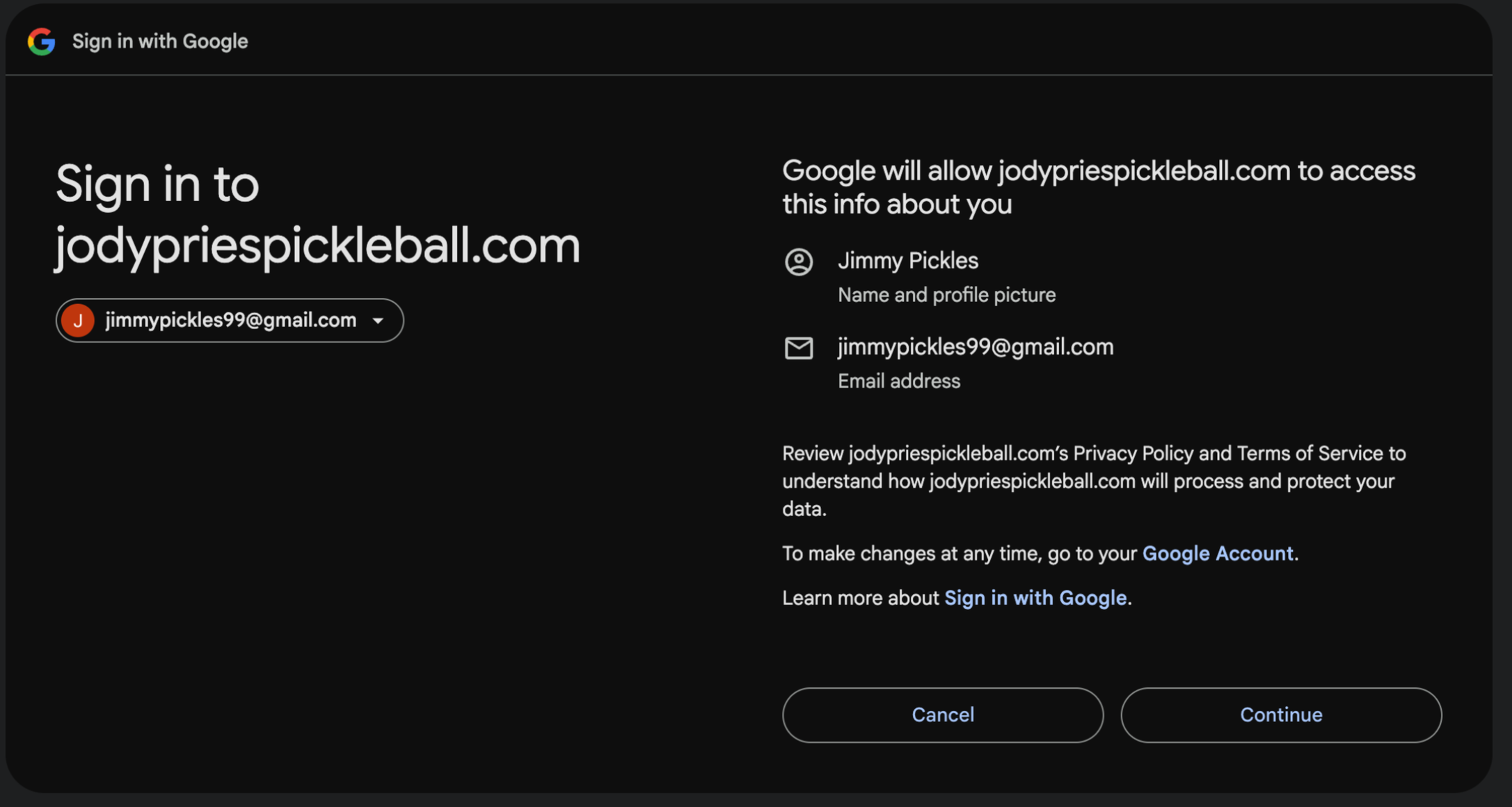 Google Sign in to jodypriespickleball.com consent screen showing the name, profile picture, and email rows, with Cancel and Continue buttons.