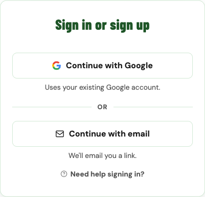 Sign-in screen showing two equal options: a Continue with Google button and a Continue with email button. No email field is shown yet.